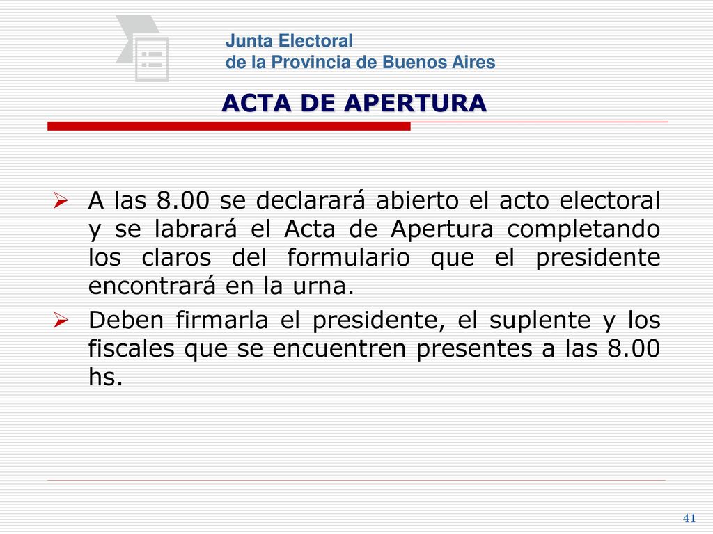Junta Electoral de la Provincia de Buenos Aires. ACTA DE APERTURA.