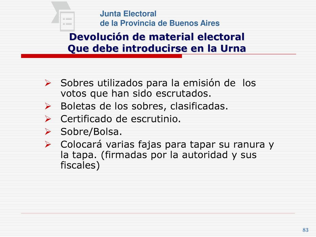 Devolución de material electoral Que debe introducirse en la Urna