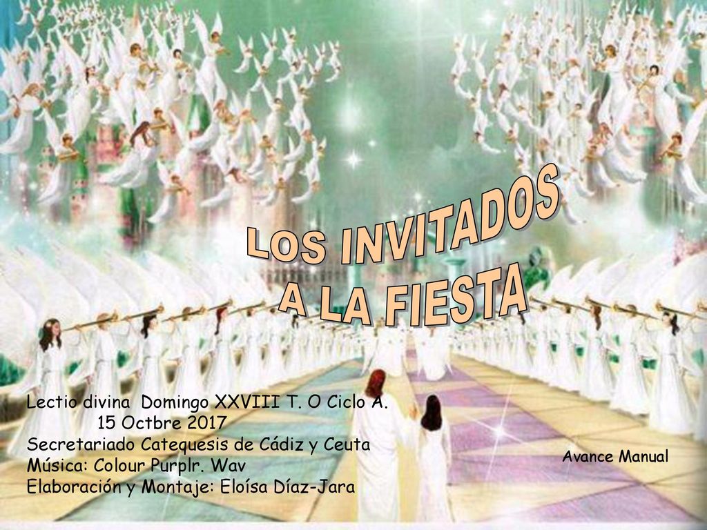 LOS INVITADOS A LA FIESTA Lectio divina Domingo XXVIII T. O Ciclo A.