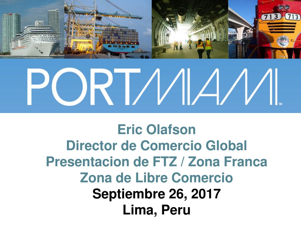 Director de Comercio Global Presentacion de FTZ / Zona Franca