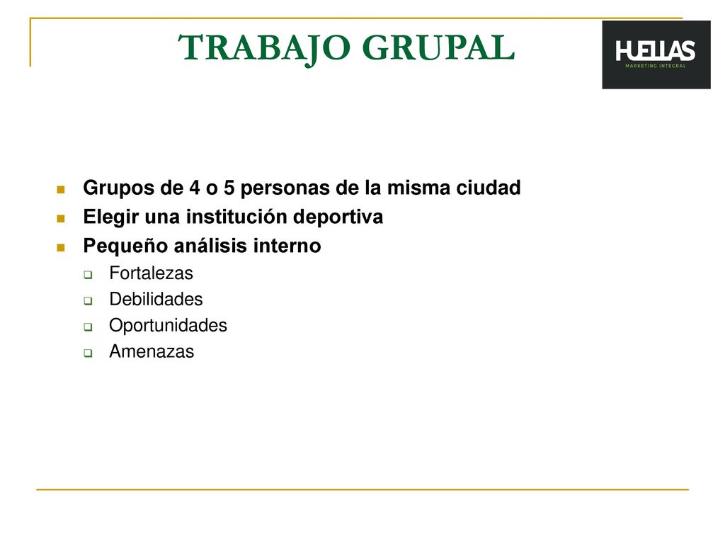 TRABAJO GRUPAL Grupos de 4 o 5 personas de la misma ciudad