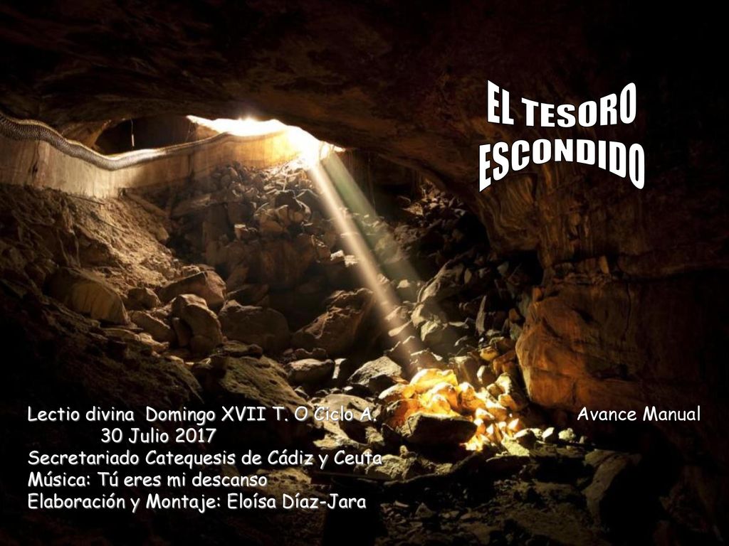 EL TESORO ESCONDIDO. Lectio divina Domingo XVII T. O Ciclo A. 30 Julio