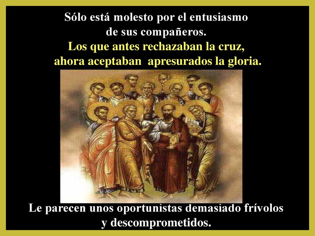 Sólo está molesto por el entusiasmo de sus compañeros.