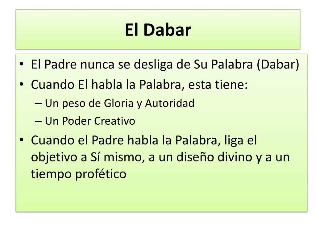 El Dabar El Padre nunca se desliga de Su Palabra (Dabar)