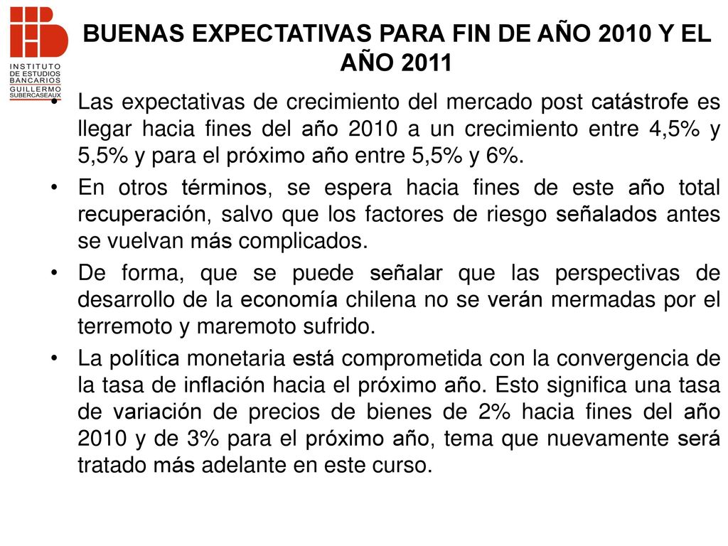 BUENAS EXPECTATIVAS PARA FIN DE AÑO 2010 Y EL AÑO 2011