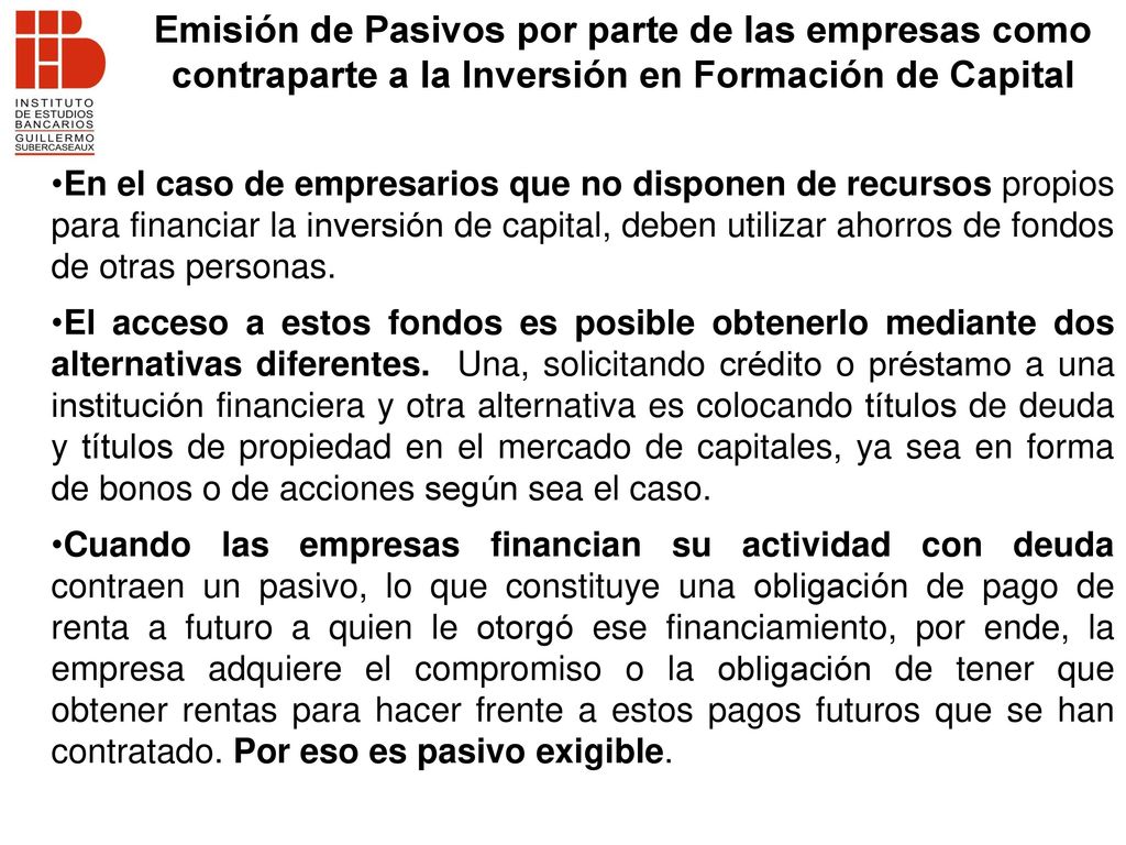 Emisión de Pasivos por parte de las empresas como contraparte a la Inversión en Formación de Capital