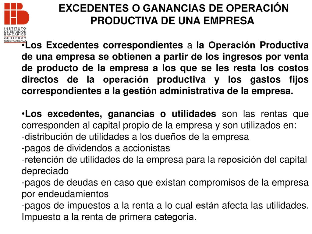 EXCEDENTES O GANANCIAS DE OPERACIÓN PRODUCTIVA DE UNA EMPRESA