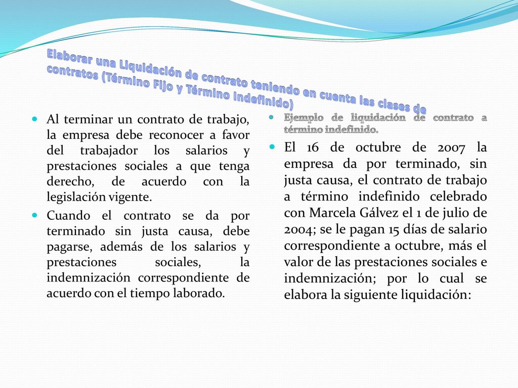 Elaborar una Liquidación de contrato teniendo en cuenta las clases de contratos (Término Fijo y Término Indefinido)