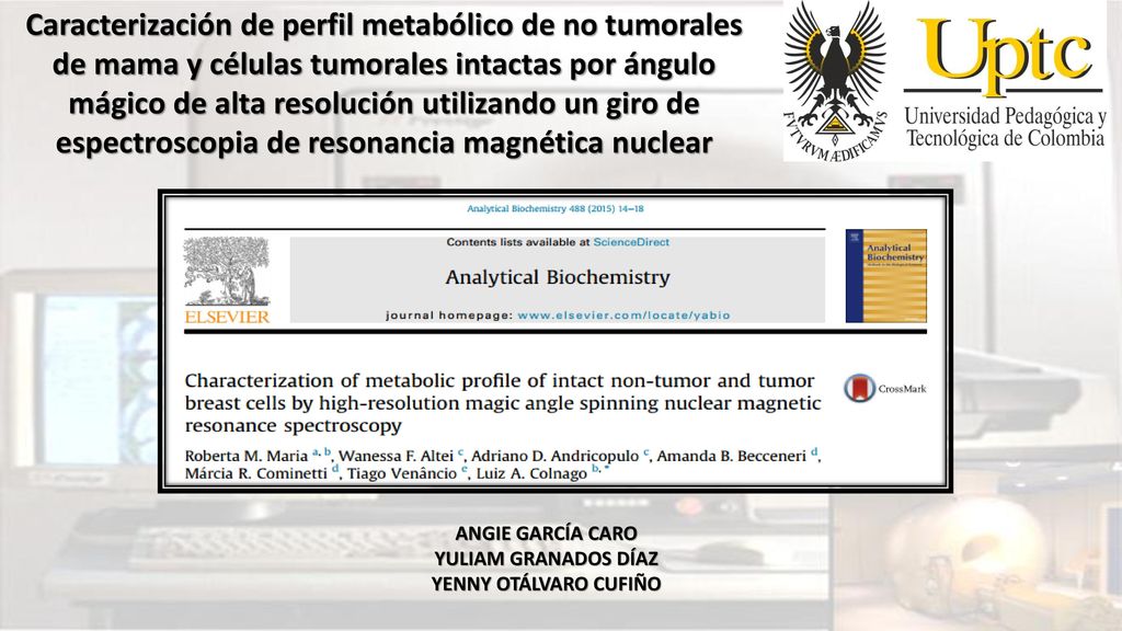 Caracterización de perfil metabólico de no tumorales de mama y células tumorales intactas por ángulo mágico de alta resolución utilizando un giro de espectroscopia de resonancia magnética nuclear
