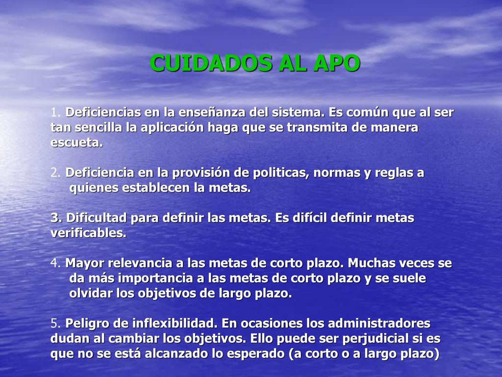 CUIDADOS AL APO 1. Deficiencias en la enseñanza del sistema. Es común que al ser. tan sencilla la aplicación haga que se transmita de manera.