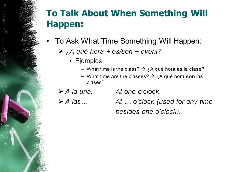 To Talk About When Something Will Happen: