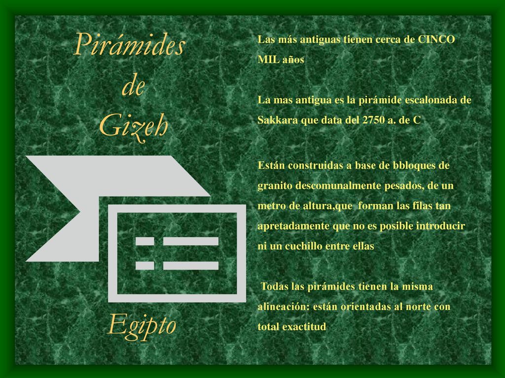 Pirámides de Gizeh Egipto Las más antiguas tienen cerca de CINCO