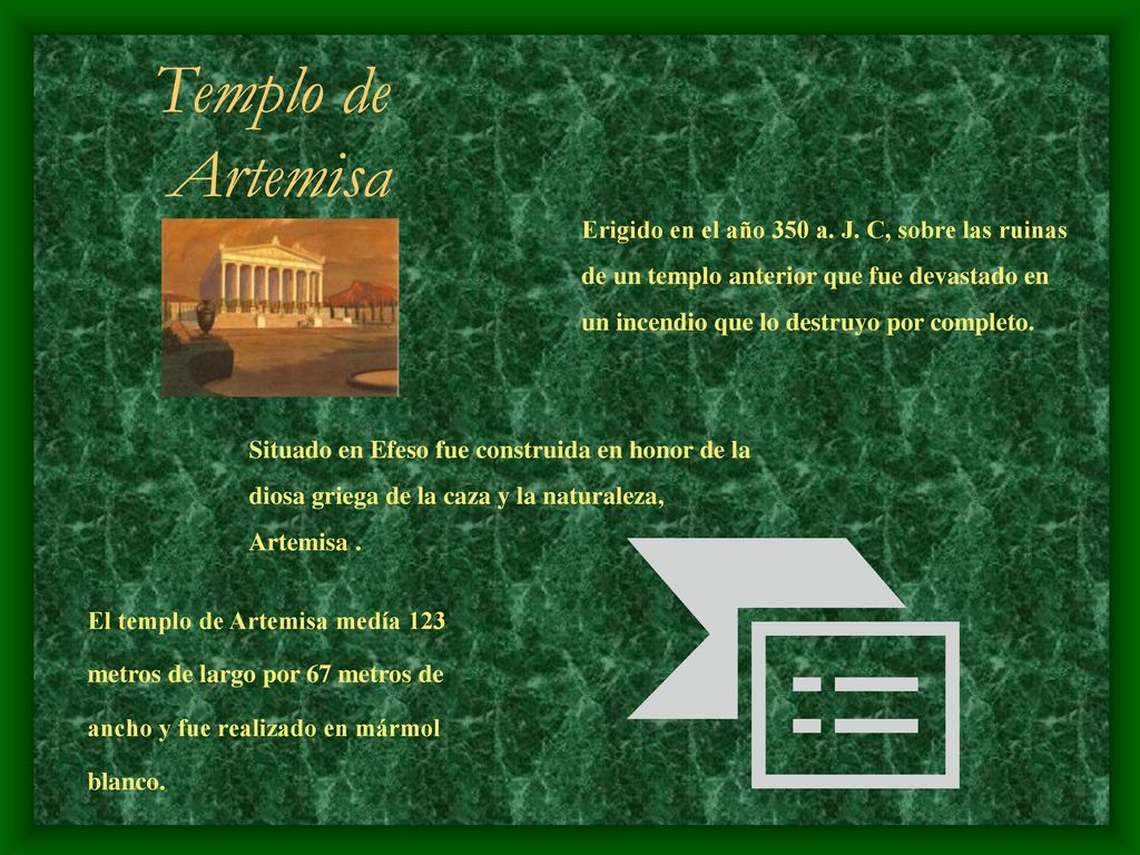 Templo de Artemisa Erigido en el año 350 a. J. C, sobre las ruinas