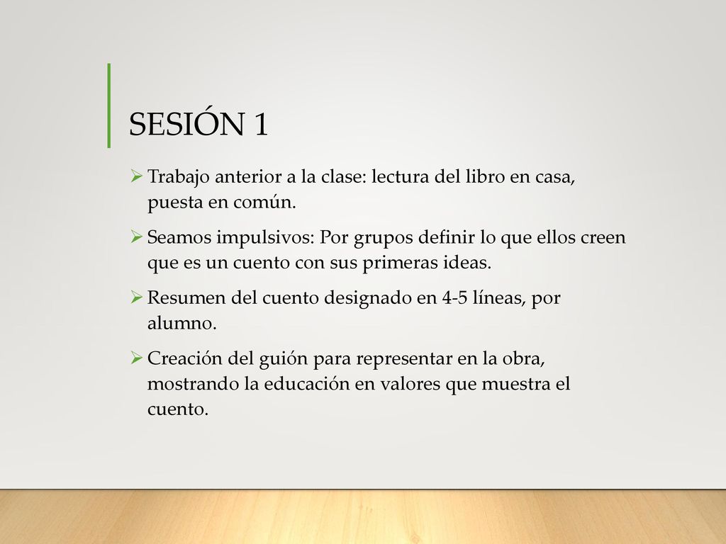 SESIÓN 1 Trabajo anterior a la clase: lectura del libro en casa, puesta en común.
