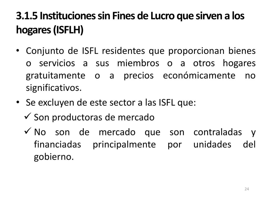 3.1.5 Instituciones sin Fines de Lucro que sirven a los hogares (ISFLH)