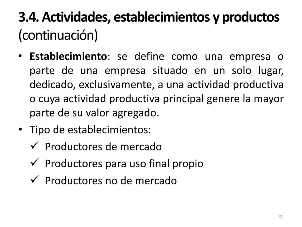 3.4. Actividades, establecimientos y productos (continuación)