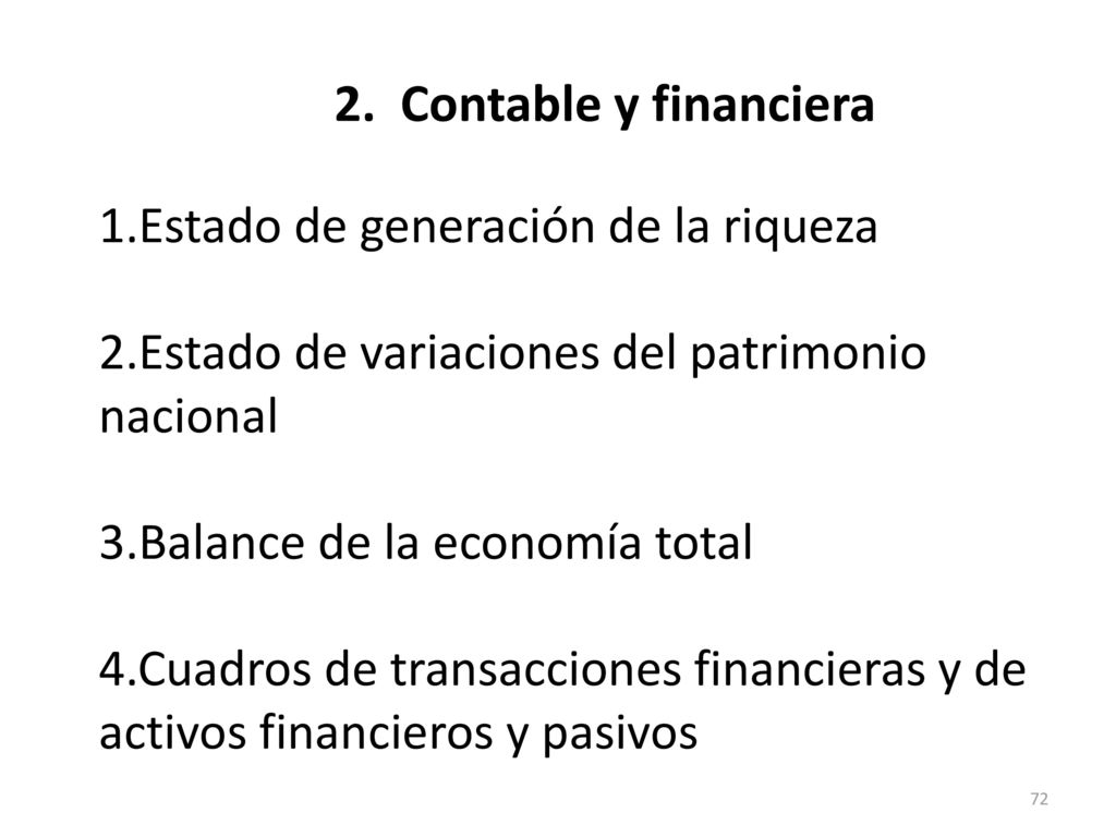 2. Contable y financiera 1.Estado de generación de la riqueza