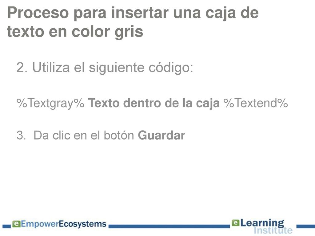 Proceso para insertar una caja de texto en color gris