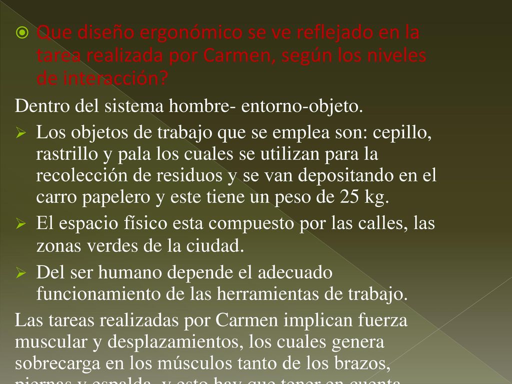 Que diseño ergonómico se ve reflejado en la tarea realizada por Carmen, según los niveles de interacción