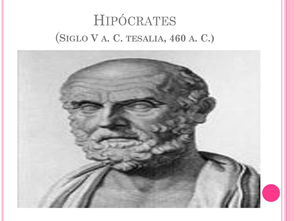 Hipócrates (Siglo V a. C. tesalia, 460 a. C.)