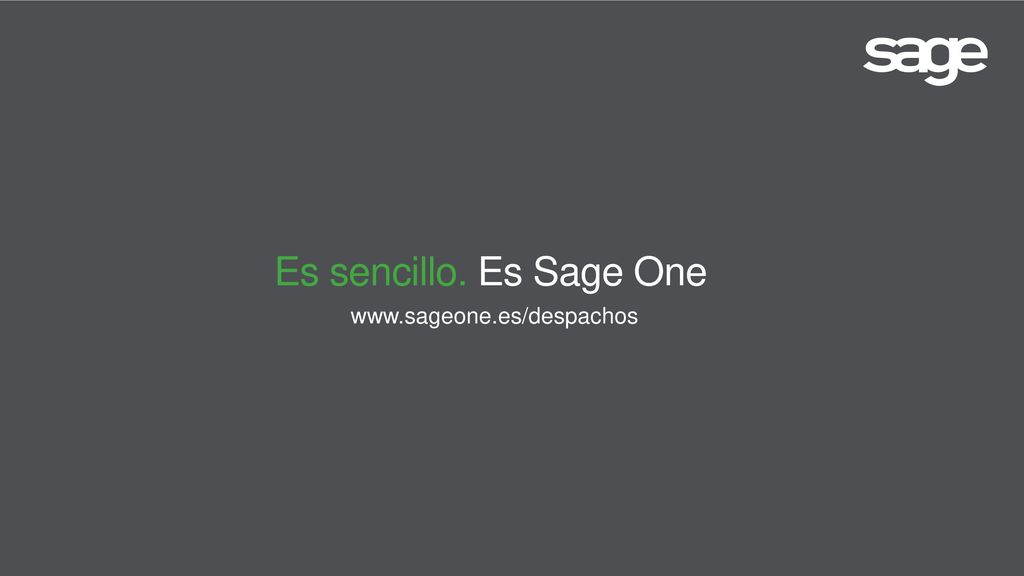 Es sencillo. Es Sage One