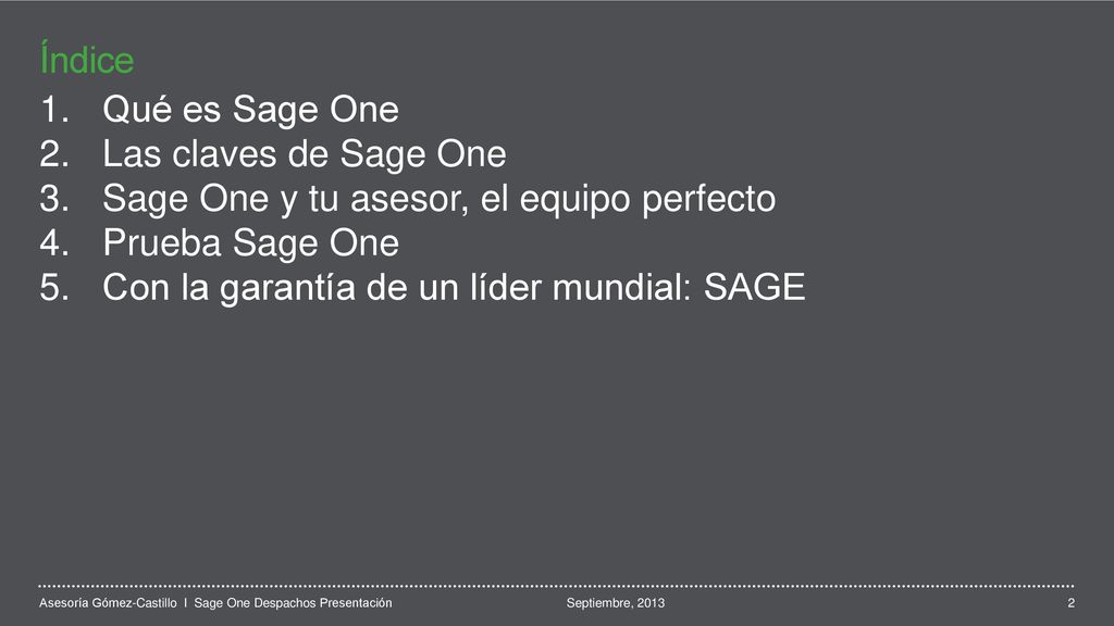 Sage One y tu asesor, el equipo perfecto Prueba Sage One