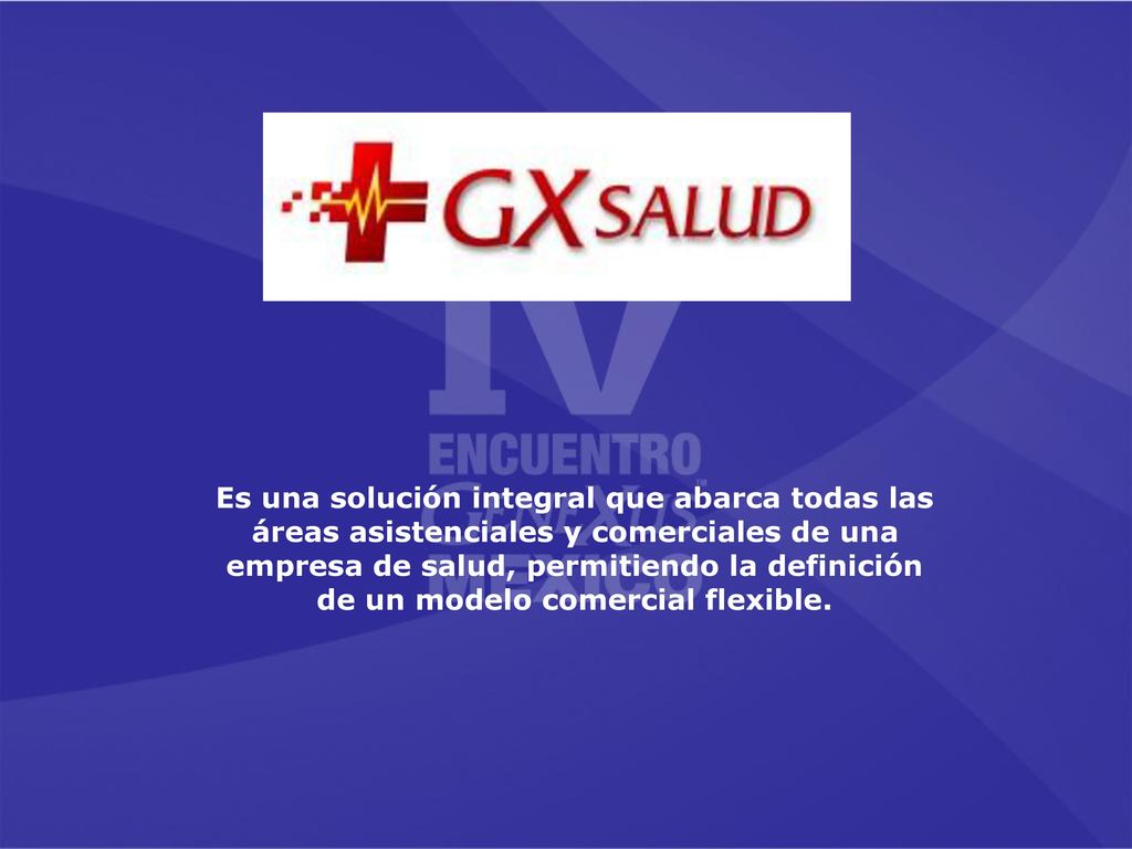 Es una solución integral que abarca todas las áreas asistenciales y comerciales de una empresa de salud, permitiendo la definición de un modelo comercial flexible.