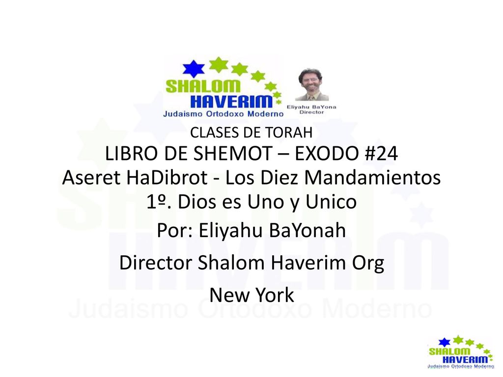 LIBRO DE SHEMOT – EXODO #24 Aseret HaDibrot - Los Diez Mandamientos