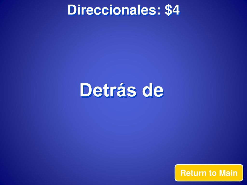 Direccionales: $4 Detrás de Return to Main