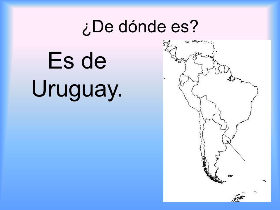 ¿De dónde es Es de Uruguay.