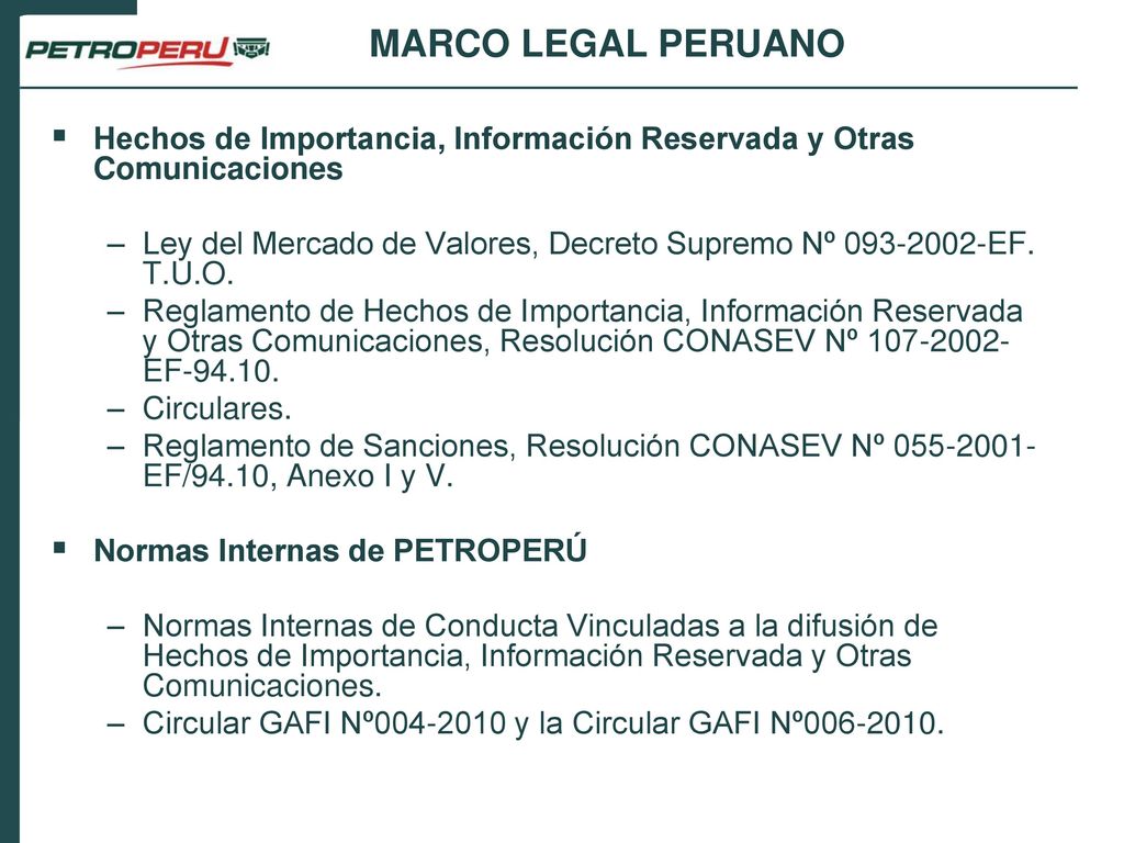 MARCO LEGAL PERUANO Hechos de Importancia, Información Reservada y Otras Comunicaciones.