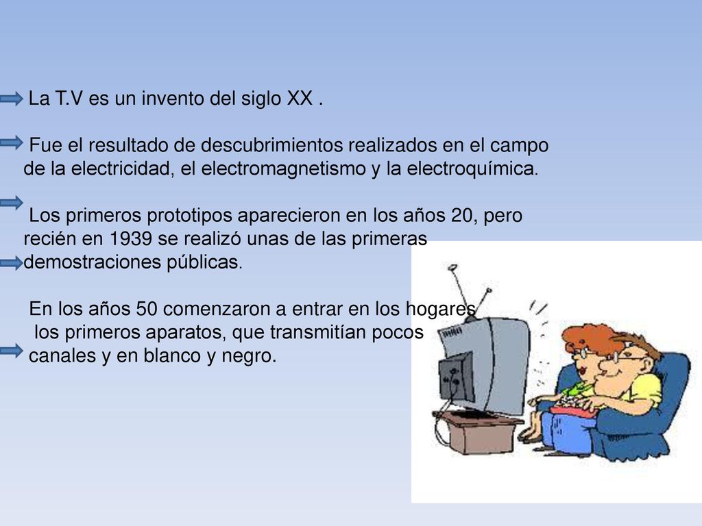 En los años 50 comenzaron a entrar en los hogares