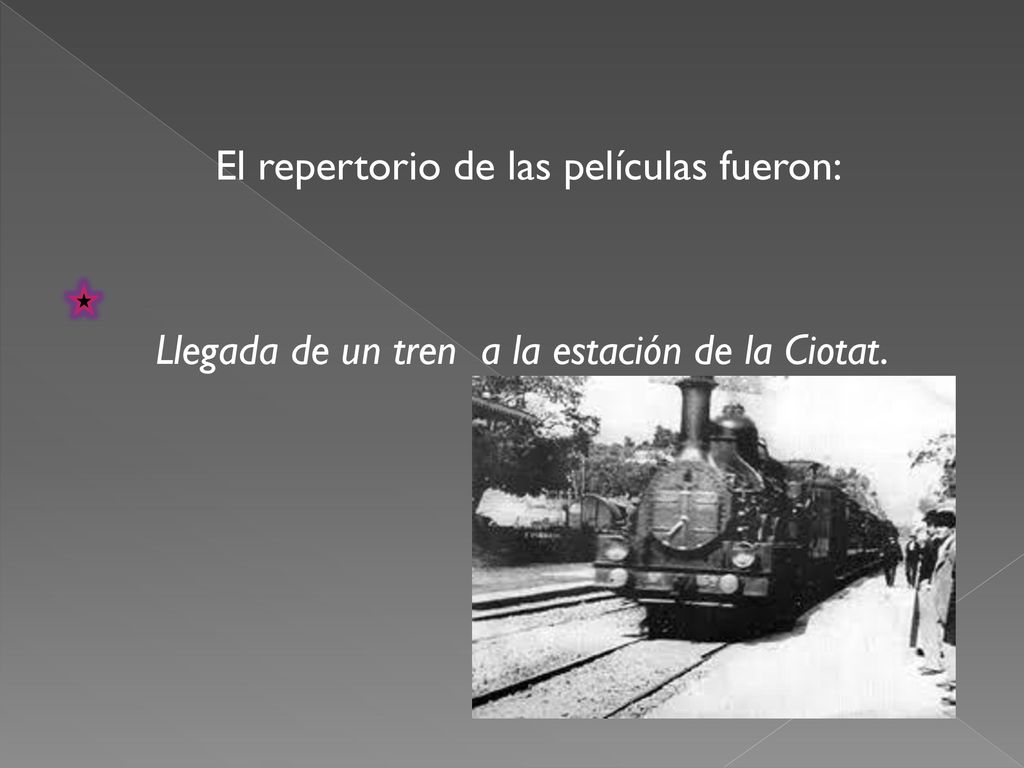 El repertorio de las películas fueron: Llegada de un tren a la estación de la Ciotat.