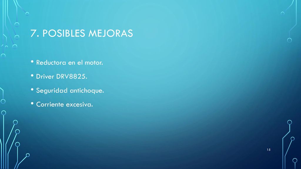7. Posibles Mejoras Reductora en el motor. Driver DRV8825.
