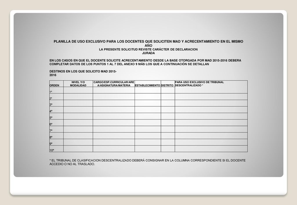 PLANILLA DE USO EXCLUSIVO PARA LOS DOCENTES QUE SOLICITEN MAD Y ACRECENTAMIENTO EN EL MISMO AÑO