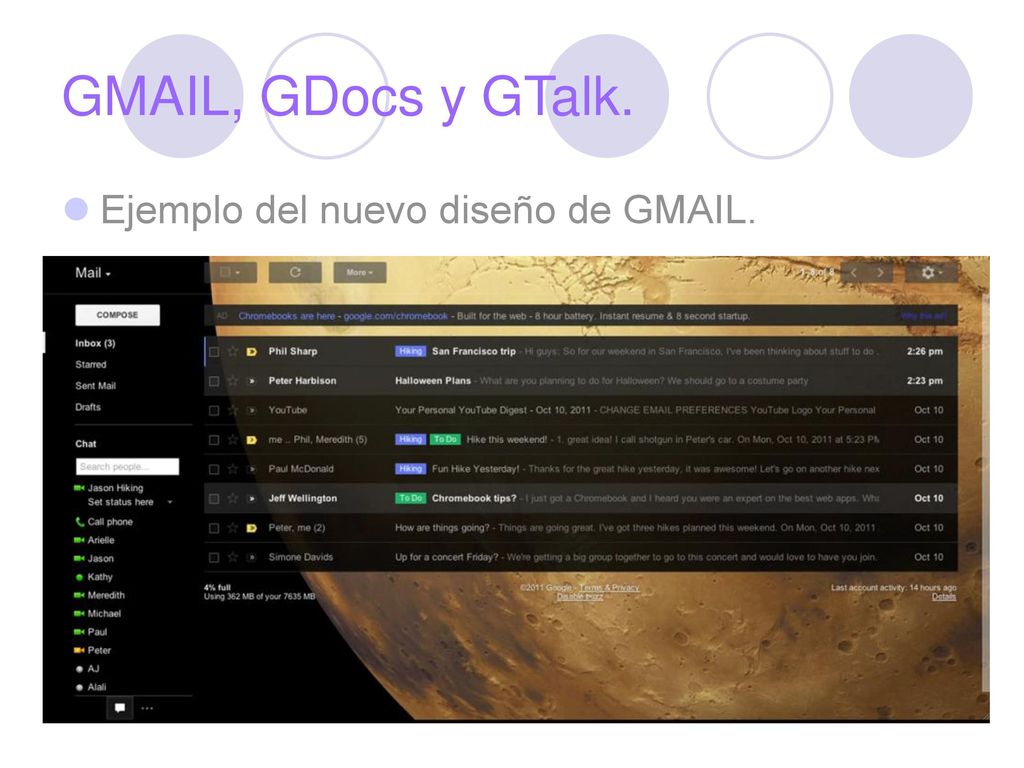 GMAIL, GDocs y GTalk. Ejemplo del nuevo diseño de GMAIL.