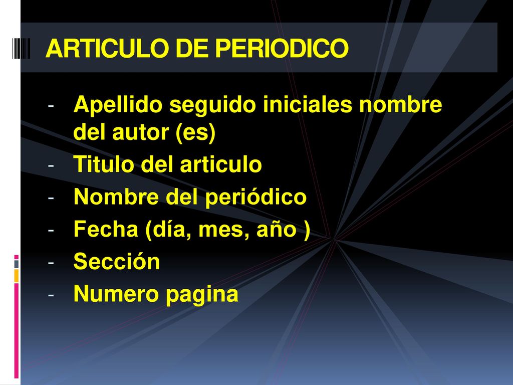 ARTICULO DE PERIODICO Apellido seguido iniciales nombre del autor (es)