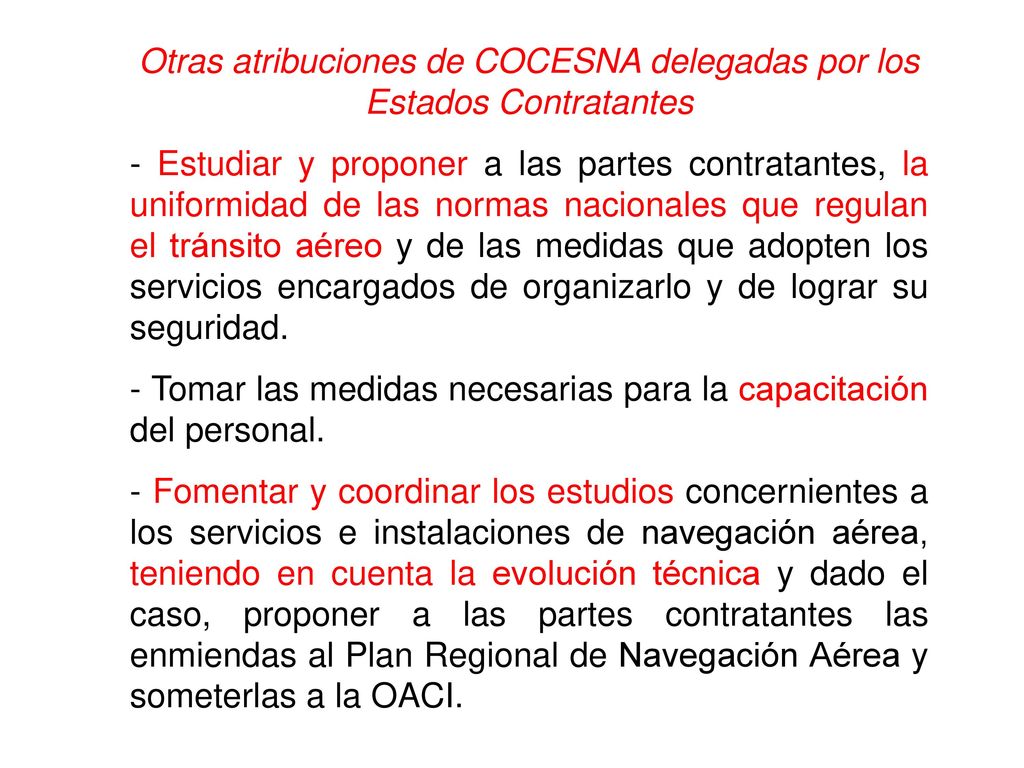 Otras atribuciones de COCESNA delegadas por los Estados Contratantes
