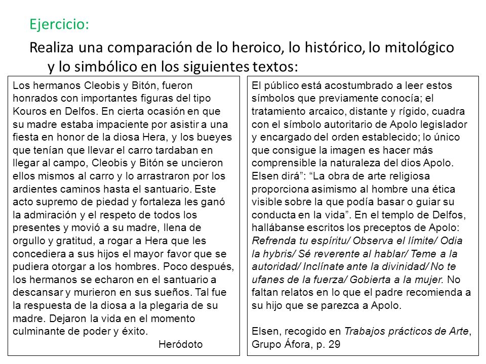 Ejercicio: Realiza una comparación de lo heroico, lo histórico, lo mitológico y lo simbólico en los siguientes textos: