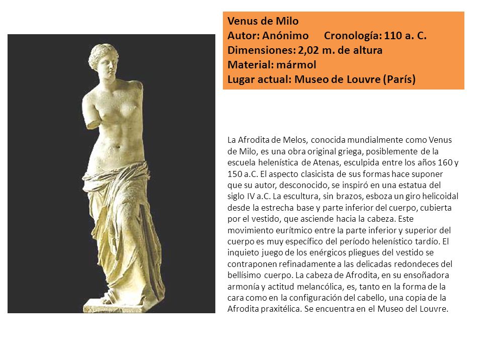 Autor: Anónimo Cronología: 110 a. C. Dimensiones: 2,02 m. de altura