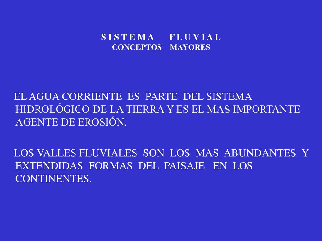 S I S T E M A F L U V I A L CONCEPTOS MAYORES
