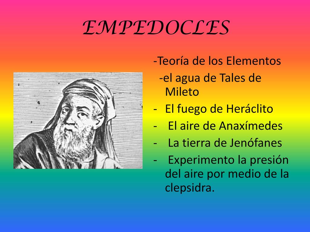 EMPEDOCLES -Teoría de los Elementos -el agua de Tales de Mileto