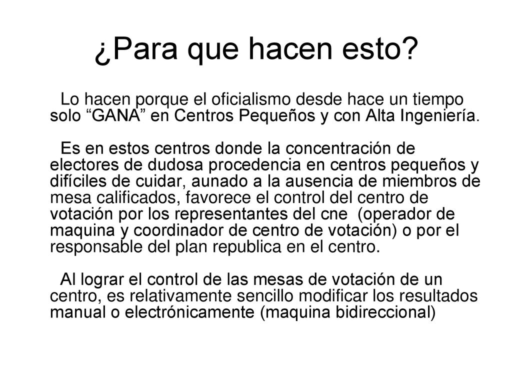 ¿Para que hacen esto Lo hacen porque el oficialismo desde hace un tiempo solo GANA en Centros Pequeños y con Alta Ingeniería.