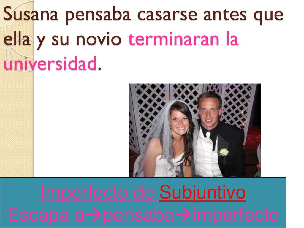 Susana pensaba casarse antes que ella y su novio terminaran la universidad.
