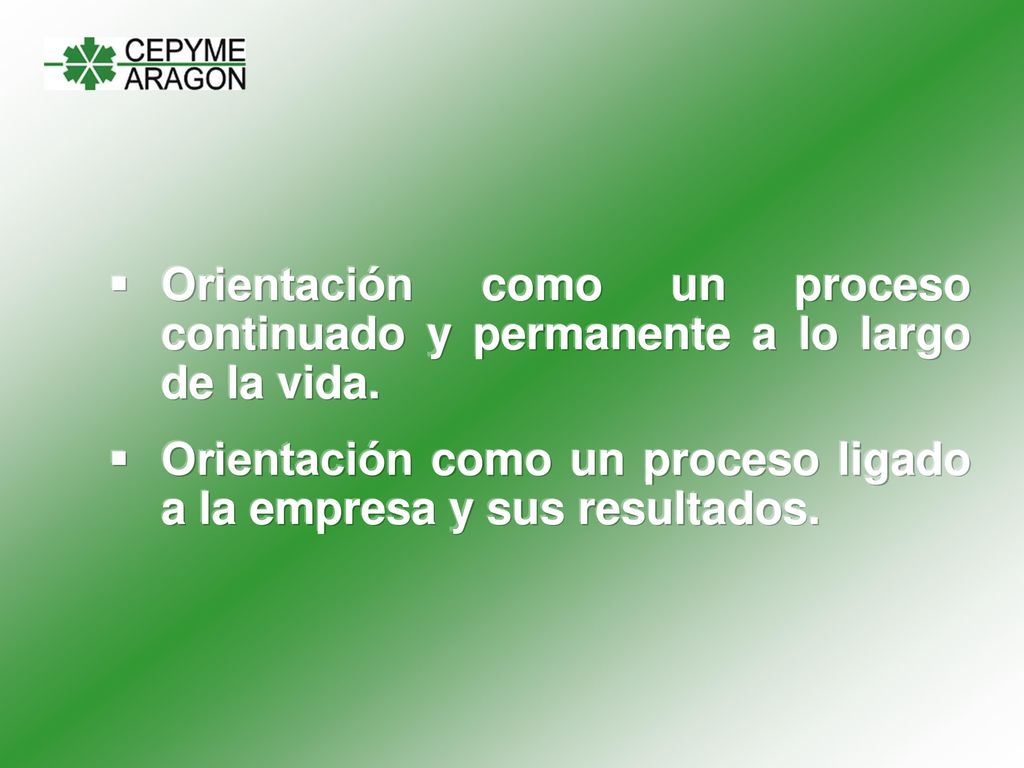 Orientación como un proceso continuado y permanente a lo largo de la vida.
