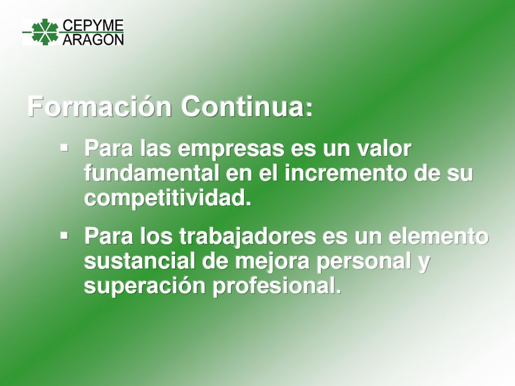 Formación Continua: Para las empresas es un valor fundamental en el incremento de su competitividad.