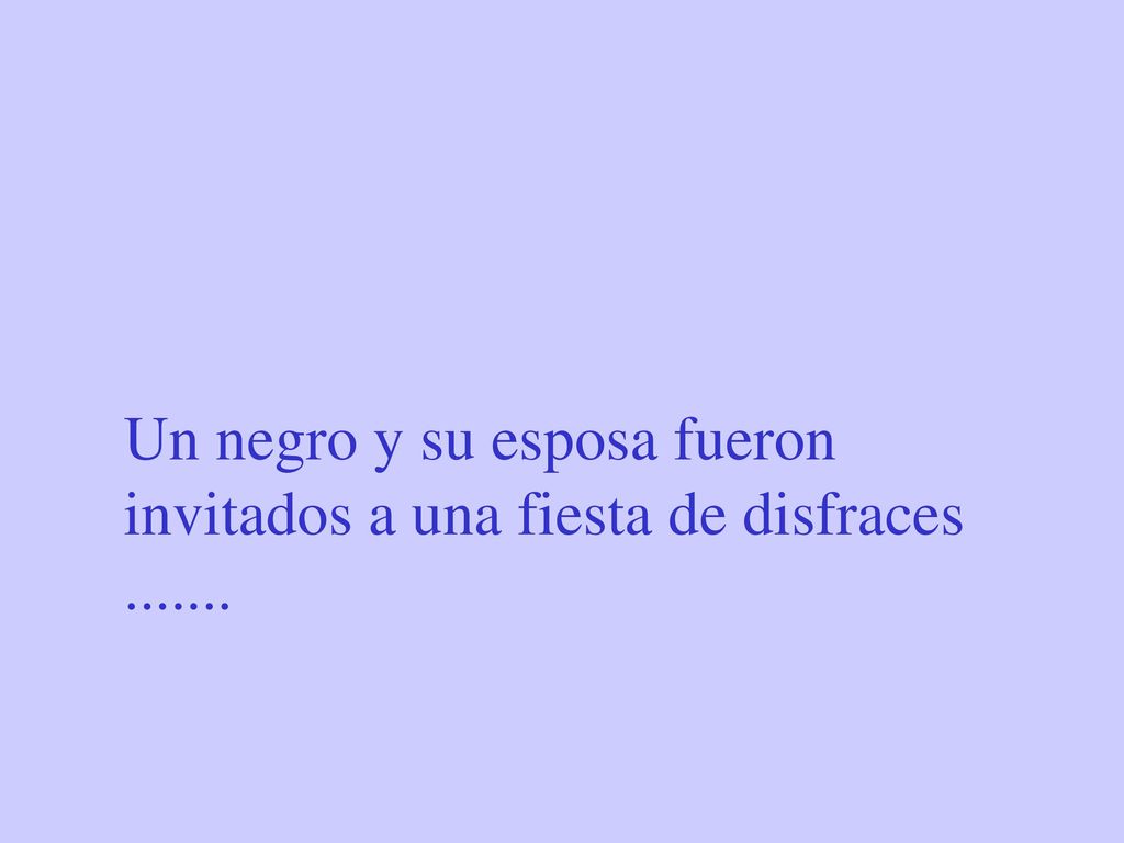 Un negro y su esposa fueron invitados a una fiesta de disfraces