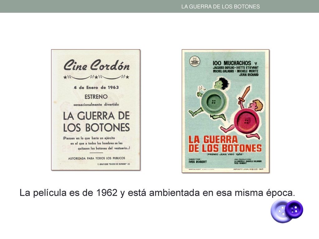 La película es de 1962 y está ambientada en esa misma época.