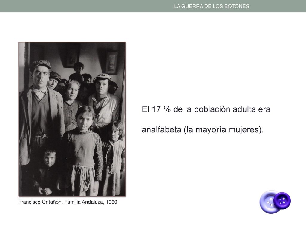 El 17 % de la población adulta era analfabeta (la mayoría mujeres).