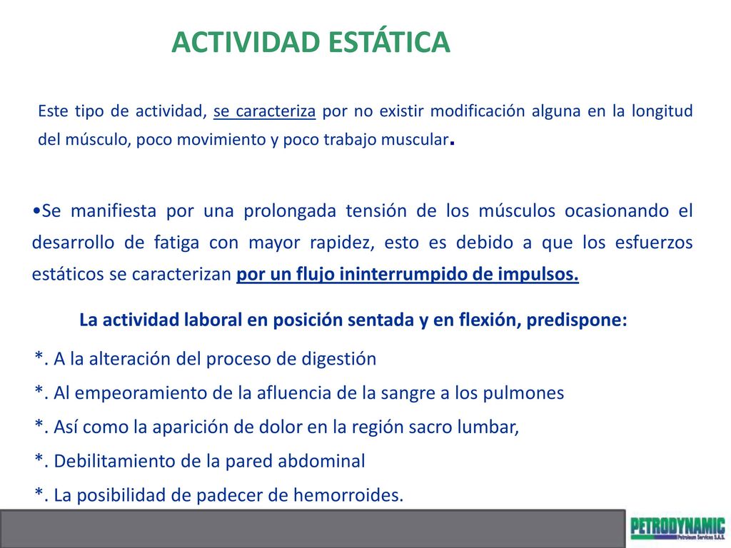 La actividad laboral en posición sentada y en flexión, predispone: